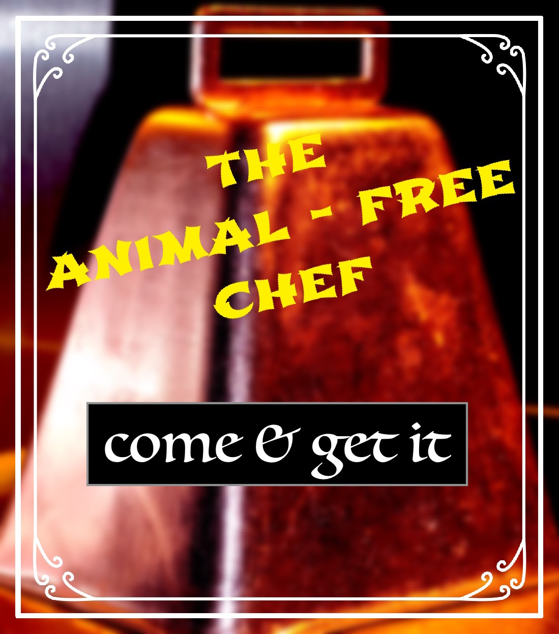 THE ANIMAL-FREE CHEF™©
